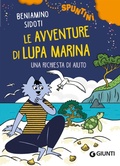Cover: Una richiesta di aiuto. Le avventure di Lupa Marina - Spuntini;Giunti Editore