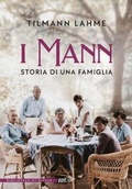 Cover: I Mann. Storia di una famiglia - La biblioteca di Ulisse;EDT
