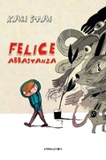 Cover: Felice abbastanza. Ediz. ad alta leggibilit&agrave; - I peli di gatto;Camelozampa
