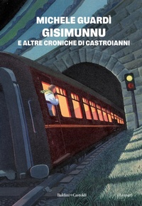 Abbildung von: Gisimunnu e altre croniche di Castroianni - I lemuri;Baldini + Castoldi