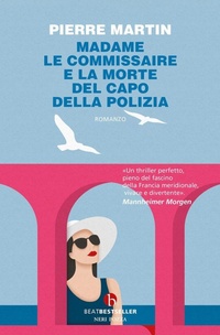 Abbildung von: Madame le commissaire e la morte del capo della polizia - BEAT. Bestseller;BEAT