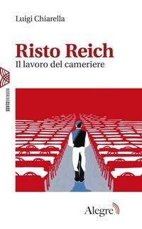 Abbildung von: Risto Reich. Il lavoro del cameriere - Working class;Edizioni Alegre