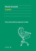 Cover: Il posto. Breve storia dell'occupazione in Italia - Luiss University Press