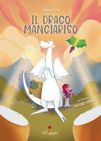 Enlarge image Cover: Il drago Mangiariso - Dai 9 ai 99 anni;Il Ciliegio