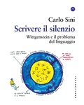 Cover: Scrivere il silenzio. Wittgenstein e il problema del linguaggio - Frangenti;Castelvecchi