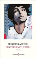 Cover: Le condizioni ideali - Gramma Feltrinelli