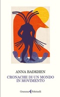Cover: Cronache di un mondo in movimento - Gramma Feltrinelli