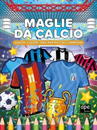 Enlarge image Cover: Maglie da calcio - Libri gioco;Ape Junior