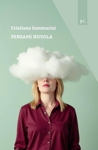 Abbildung von: Pensami nuvola - Narrazioni Clandestine;Edizioni Clandestine
