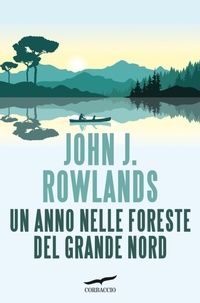 Abbildung von: Un anno nelle foreste del Grande Nord - Saggi;Corbaccio