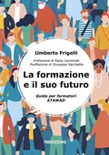 Cover: La formazione e il suo futuro. Guida per formatori ATAWAD - 78Edizioni