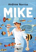 Cover: Mike. Nuova edizione. Ediz. ad alta leggibilit&agrave; - I geodi;Uovonero