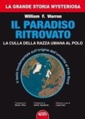 Cover: Il paradiso ritrovato. La culla della razza umana al Polo Nord - La grande storia misteriosa;Profondo Rosso