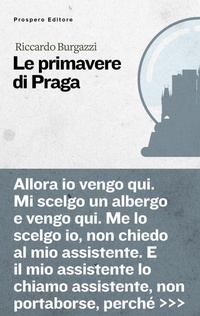 Abbildung von: Le primavere di Praga - Inchiostri;Prospero Editore