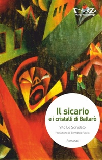 Abbildung von: Il sicario e i cristalli di Ballarò - Narrativa;Navarra Editore