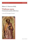 Cover: Violenza sacra. L'ermeneutica paolina della Croce - Percorsi. Nuova serie;Mucchi Editore
