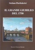 Cover: Il grande Giubileo del 1750 - Francesco Tozzuolo Editore