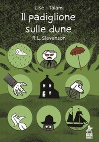 Abbildung von: Il padiglione sulle dune. R.L. Stevenson - Classici non classici;Baya Comics