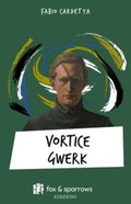 Cover: Vortice Gwerk - Fox&Sparrows Edizioni