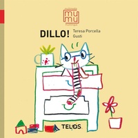 Enlarge image Cover: Dillo! - MuMu. Multilingue multimedia;Telos Edizioni