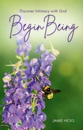 Cover: Begin Being - BOOKBABY