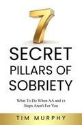 Cover: 7 SECRET PILLARS OF SOBRIETY - Writersclique.com