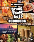 Cover: An Unofficial Grand Theft Auto Cookbook - Simon + Schuster LLC