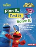 Cover: Plan It, Test It, Solve It - Lerner Publications Co ,U.S.