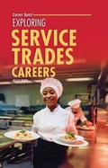 Cover: Exploring Service Trades Careers - Twenty-First Century Books