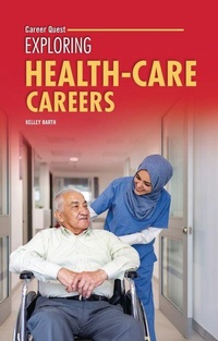 Abbildung von: Exploring Health-Care Careers - Twenty-First Century Books