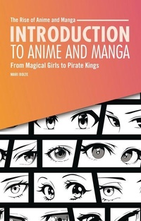 Abbildung von: Introduction to Anime and Manga - Twenty-First Century Books