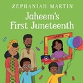 Cover: Jaheem's First Juneteenth - Planting People Growing Justice Press