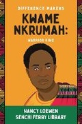 Cover: Kwame Nkrumah - Planting People Growing Justice Press