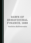 Cover: Dawn of Behavioural Finance, 1688 - Cambridge Scholars Publishing
