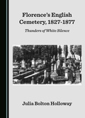 Cover: Florence's English Cemetery, 1827-1877 - Cambridge Scholars Publishing