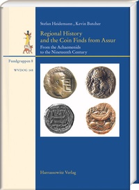 Abbildung von: Regional History and the Coin Finds from Assur - Harrassowitz Verlag