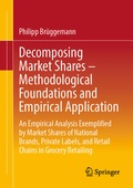 Cover: Decomposing Market Shares - Methodological Foundations and Empirical Application - Springer