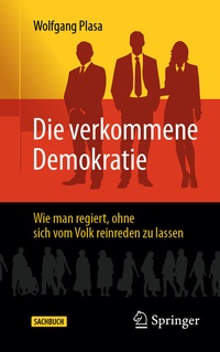 Abbildung von: Die verkommene Demokratie - Springer