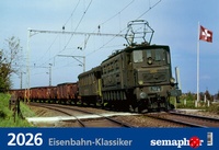 Abbildung von: Semaphor Kalender «Eisenbahn-Klassiker 2026» - Stämpfli Verlag