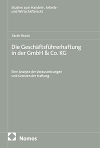 Abbildung von: Die Geschäftsführerhaftung in der GmbH & Co. KG - Nomos
