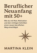 Cover: Beruflicher Neuanfang mit 50+ - BoD - Books on Demand