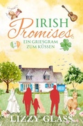 Cover: Irish Promises: Ein Griesgram zum K&uuml;ssen - Tolino Media