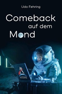 Abbildung von: Comeback auf dem Mond - epubli