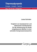 Cover: Vergleich von laserbasierten und elektrischen Z&uuml;ndsystemen f&uuml;r die Verbrennung von direkt eingeblasenem Methan in einer schnellen Kompressionsmaschine - Logos Berlin