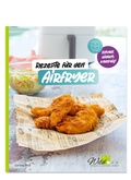 Cover: Rezepte f&uuml;r den AIRFRYER - C. T. Wild Verlag