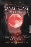 Cover: Die neuen Kai Krieger 11: D&auml;mmerung der ewigen Nacht - Mantikore-Verlag
