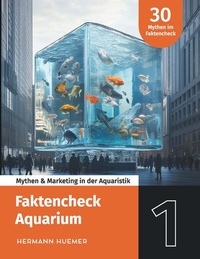 Abbildung von: Faktencheck Aquarium - Buchschmiede von Dataform Media GmbH