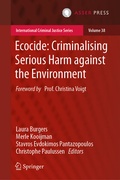 Abbildung von: Ecocide: Criminalising Serious Harm against the Environment - T.M.C. Asser Press