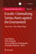 Cover: Ecocide: Criminalising Serious Harm against the Environment - T.M.C. Asser Press