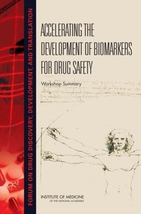 Abbildung von: Accelerating the Development of Biomarkers for Drug Safety - National Academies Press